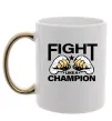 Чашка з кольоровою ручкою FIGHT LIKE A CHAMPION Золото фото