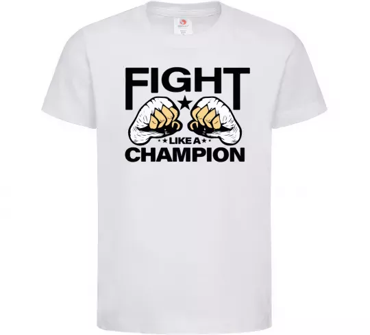 Дитяча футболка FIGHT LIKE A CHAMPION Білий фото