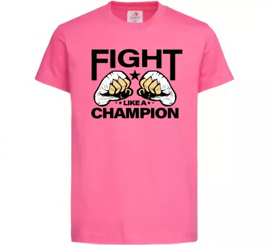 Дитяча футболка FIGHT LIKE A CHAMPION Яскраво-рожевий фото