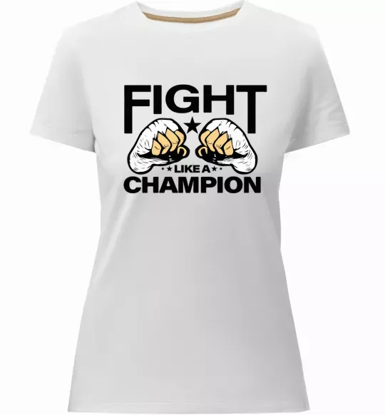 Женская премиум футболка FIGHT LIKE A CHAMPION Белый фото