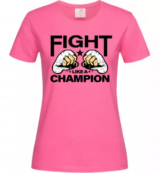 Жіноча футболка FIGHT LIKE A CHAMPION Яскраво-рожевий фото