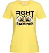 Жіноча футболка FIGHT LIKE A CHAMPION Лимонний Жіноча футболка FIGHT LIKE A CHAMPION Лимонний фото