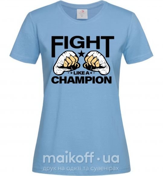 Жіноча футболка FIGHT LIKE A CHAMPION Блакитний фото
