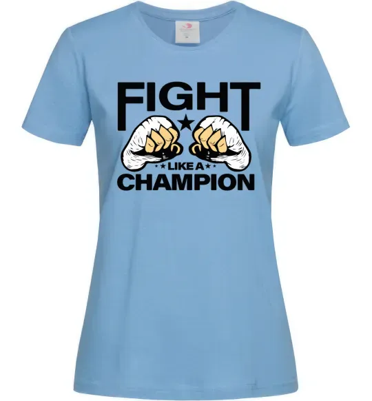 Жіноча футболка FIGHT LIKE A CHAMPION Блакитний фото