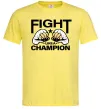 Мужская футболка FIGHT LIKE A CHAMPION Лимонный Мужская футболка FIGHT LIKE A CHAMPION Лимонный фото