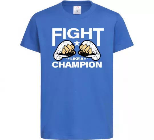 Дитяча футболка FIGHT LIKE A CHAMPION Яскраво-синій фото