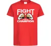 Дитяча футболка FIGHT LIKE A CHAMPION Червоний фото