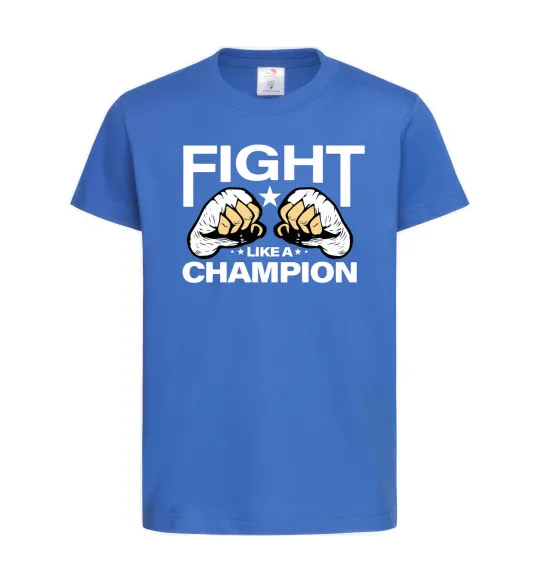 Дитяча футболка FIGHT LIKE A CHAMPION Яскраво-синій фото