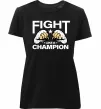 Женская премиум футболка FIGHT LIKE A CHAMPION Черный фото