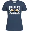 Жіноча футболка FIGHT LIKE A CHAMPION Темно-синій Жіноча футболка FIGHT LIKE A CHAMPION Темно-синій фото