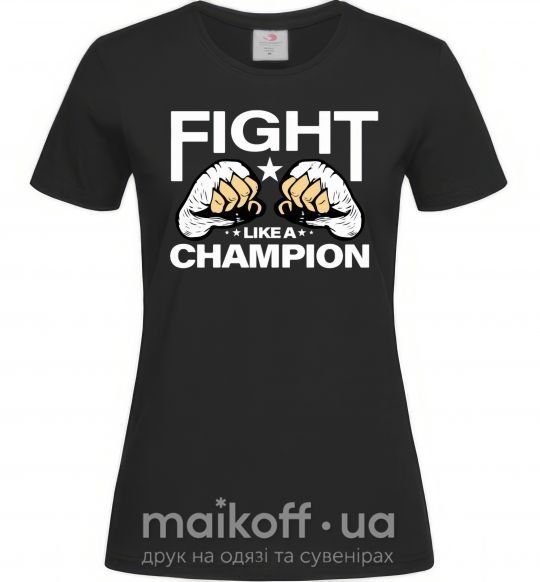 Жіноча футболка FIGHT LIKE A CHAMPION Чорний фото