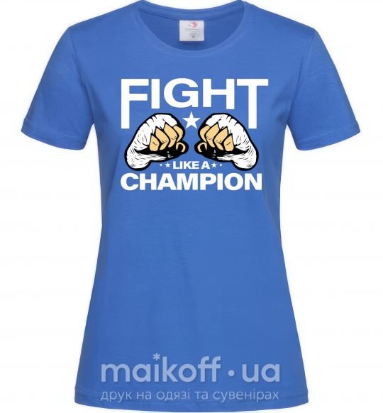 Жіноча футболка FIGHT LIKE A CHAMPION Яскраво-синій фото
