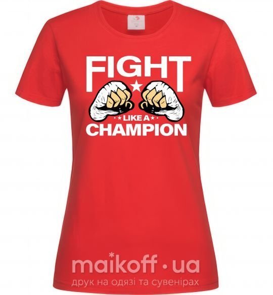 Жіноча футболка FIGHT LIKE A CHAMPION Червоний фото