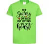 Детская футболка Best sisters by heart Лаймовый Детская футболка Best sisters by heart Лаймовый фото