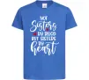 Детская футболка Best sisters by heart Ярко-синий Детская футболка Best sisters by heart Ярко-синий фото