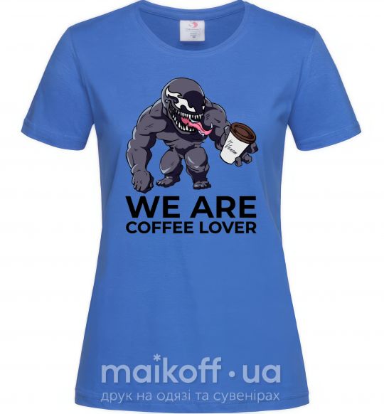 Жіноча футболка Веном we are coffee lover Яскраво-синій фото