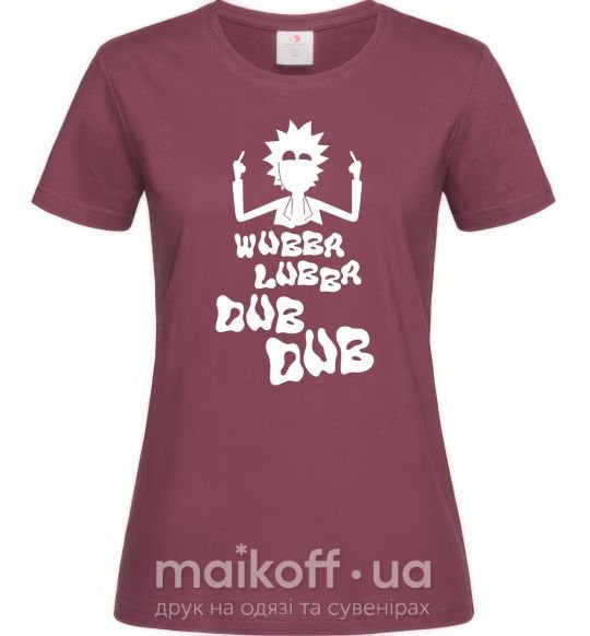 Женская футболка Rick WUBBA LUBBA DUB DUB Бордовый фото