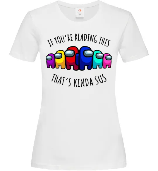 Женская футболка Among us kinda sus Белый фото