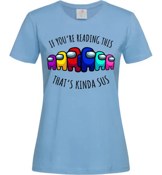 Женская футболка Among us kinda sus Голубой фото