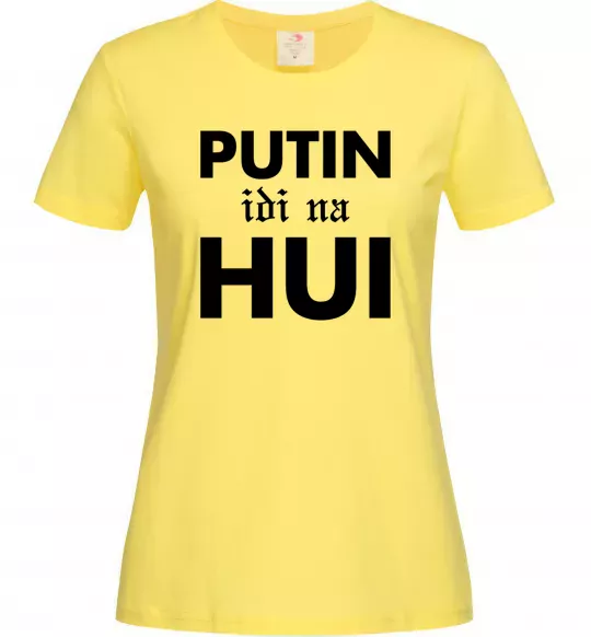 Женская футболка Putin idi na hui Лимонный фото