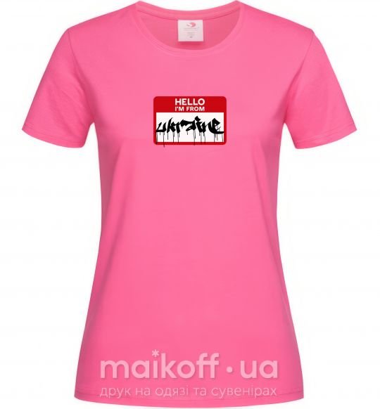 Жіноча футболка Hello i am from UKRAINE Яскраво-рожевий фото