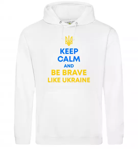 Женская толстовка (худи) Be brave like Ukraine Белый фото