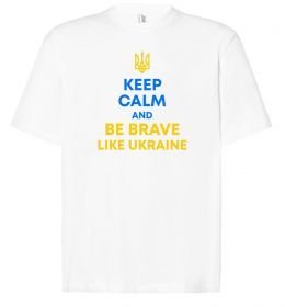 Футболка Оверсайз Be brave like Ukraine