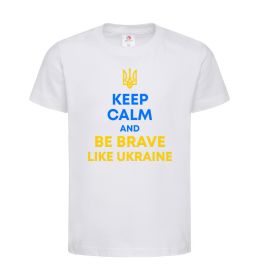 Дитяча футболка Be brave like Ukraine
