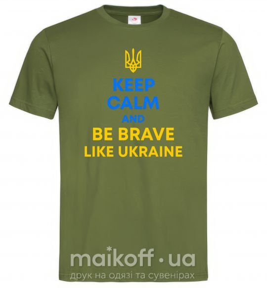 Чоловіча футболка Be brave like Ukraine Оливковий фото