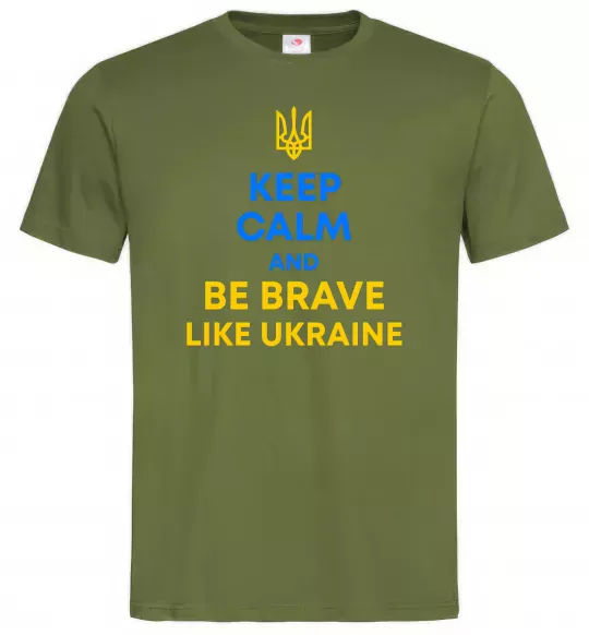Мужская футболка Be brave like Ukraine Оливковый фото