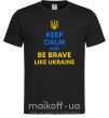 Чоловіча футболка Be brave like Ukraine Чорний фото