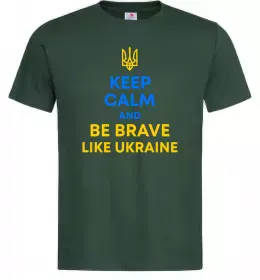 Мужская футболка Be brave like Ukraine Темно-зеленый фото