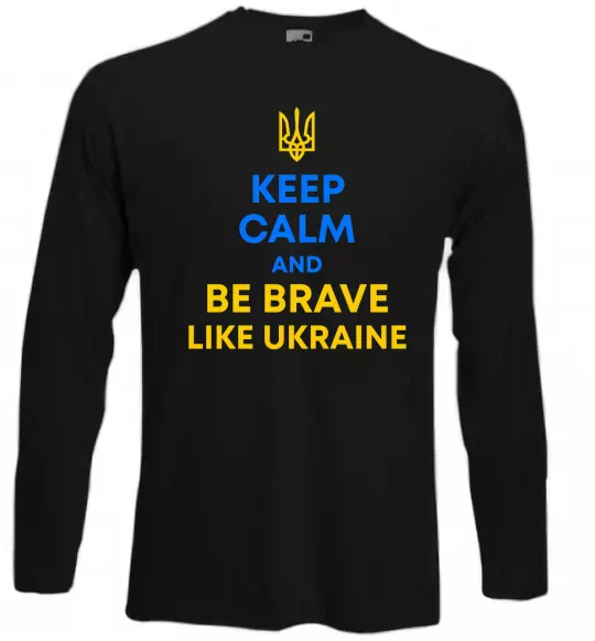 Лонгслив Be brave like Ukraine Черный фото
