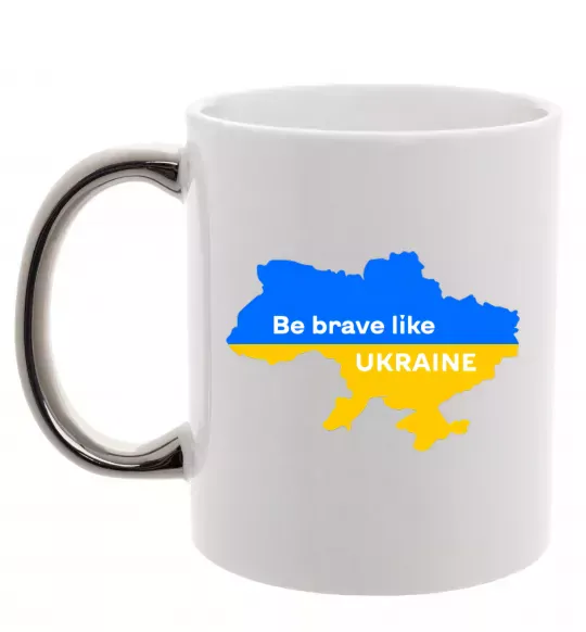 Чашка з кольоровою ручкою Be brave like Ukraine мапа України Срібло фото