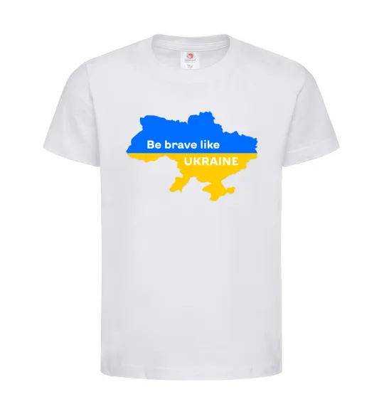 Дитяча футболка Be brave like Ukraine мапа України Білий фото