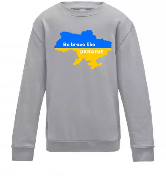 Детский Свитшот Be brave like Ukraine мапа України Серый меланж фото