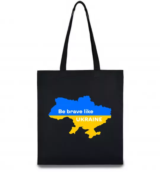 Эко-сумка Be brave like Ukraine мапа України Черный фото