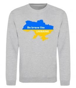 Свитшот Be brave like Ukraine мапа України