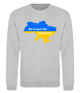 Свитшот Be brave like Ukraine мапа України Серый меланж фото