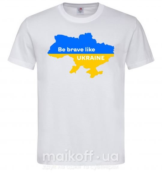 Чоловіча футболка Be brave like Ukraine мапа України Білий фото