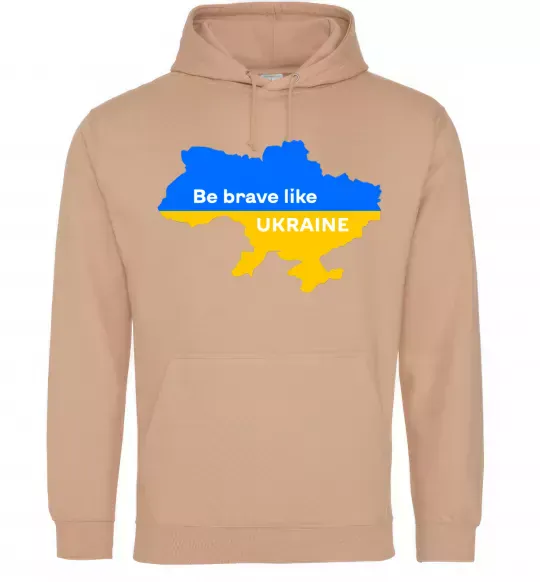 Мужская толстовка (худи) Be brave like Ukraine мапа України Песочный фото