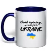 Чашка з кольоровою ручкою Good evening we are frome ukraine мапа України Глибокий темно-синій Чашка з кольоровою ручкою Good evening we are frome ukraine мапа України Глибокий темно-синій фото