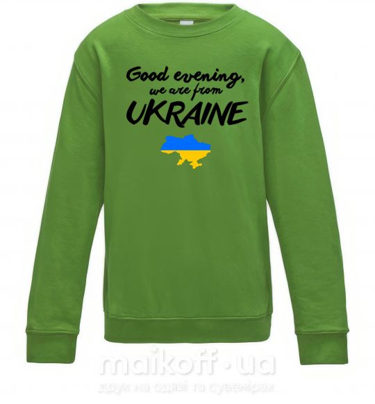 Дитячий світшот Good evening we are frome ukraine мапа України Лаймовий фото