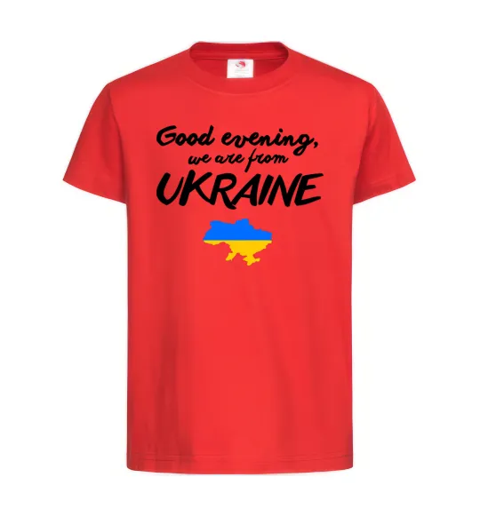 Детская футболка Good evening we are frome ukraine мапа України Красный фото