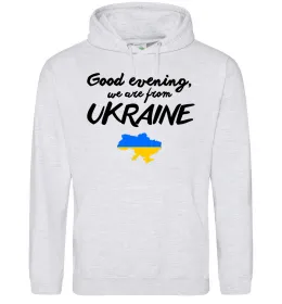 Мужская толстовка (худи) Good evening we are frome ukraine мапа України Серый меланж фото
