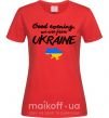 Женская футболка Good evening we are frome ukraine мапа України Красный фото