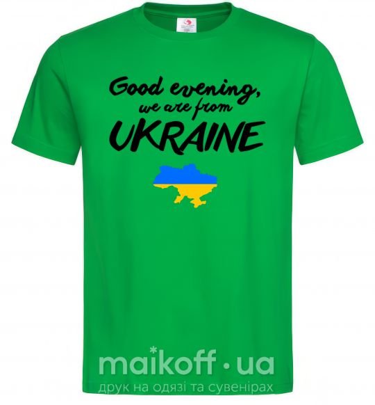 Мужская футболка Good evening we are frome ukraine мапа України Зеленый фото