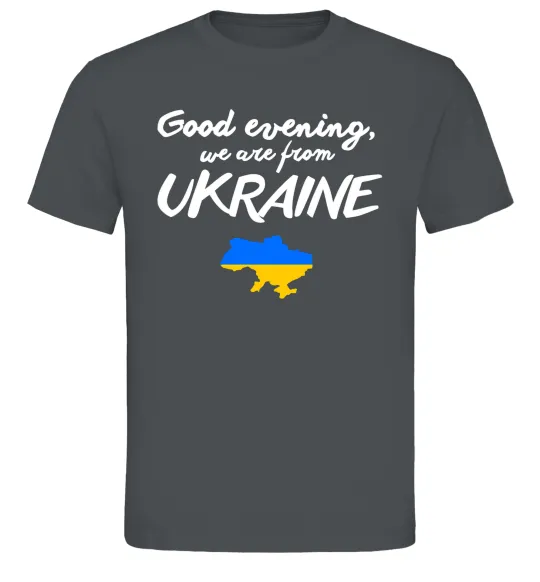 Чоловіча футболка Good evening we are frome ukraine мапа України Графіт фото