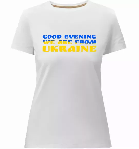 Жіноча преміум футболка Good evening we are from ukraine прапор Білий фото