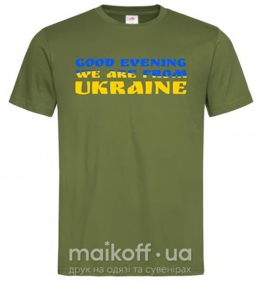Мужская футболка Good evening we are from ukraine прапор Оливковый фото